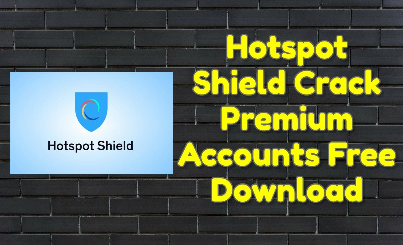 hotspot shield elite account free