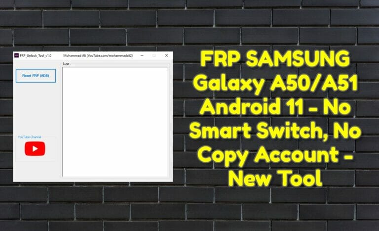 FRP SAMSUNG Galaxy A50_A51 Android 11 - No Smart Switch, No Copy Account - New Tool