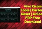Vivo Qcom Tools _ Factory Reset _ Unlock FRP Free Download