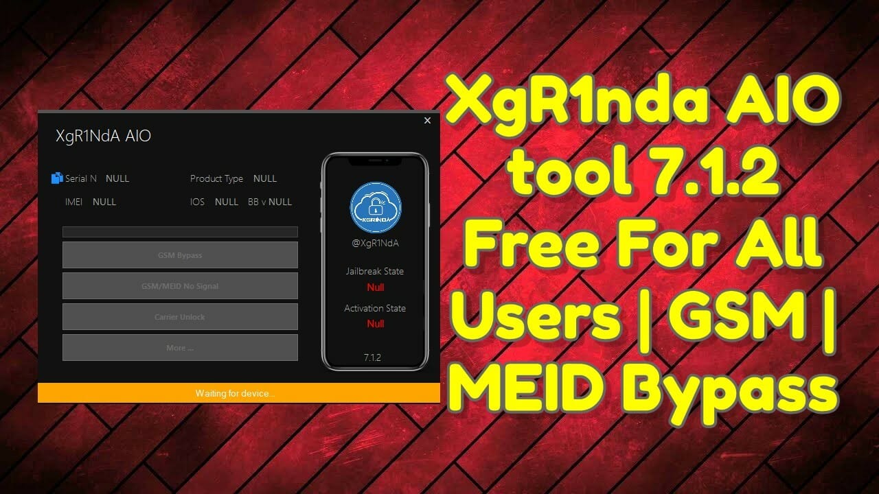 XgR1nda AIO tool 7.1.2 Free For All Users _ GSM _ MEID Bypass