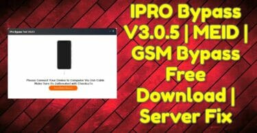 IPRO Bypass V3.0.5 _ MEID _ GSM Bypass Free Download _ Server Fix