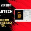 HalabTech Tool V1.1.6 MTK Qualcomm FRP And Userlock Unlock Tool