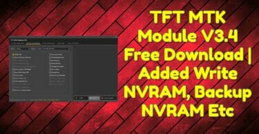 Tft mtk module v3. 4 free download _ added write nvram, backup nvram etc
