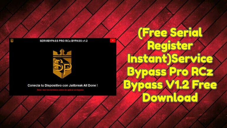 (Free Serial Register Instant)Service Bypass Pro RCz Bypass V1.2 Free Download