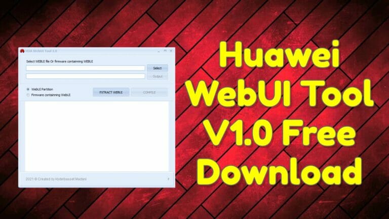 Huawei WebUI Tool V1.0 Free Download