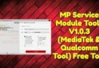 MP Service Module Tools V1.0.3 (MediaTek & Qualcomm Tool) Free Download