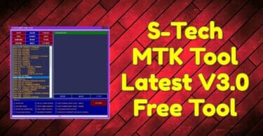 S-Tech MTK Tool Latest V3.0 Free Tool