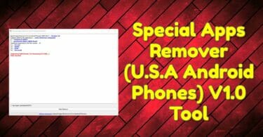 Special apps remover (u. S. A android phones) v1. 0 tool
