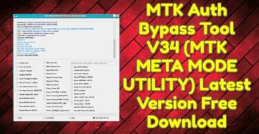 MTK-Auth-Bypass-Tool-V34-MTK-META-MODE-UTILITY-Latest-Version-Free-Download