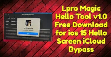 Lpro-Magic-Hello-Tool-v1.0-Free-Download-for-ios-15-Hello-Screen-iCloud-Bypass