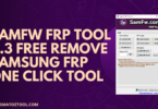 SamFw FRP Tool 2.3 Free Remove Samsung FRP One Click Tool