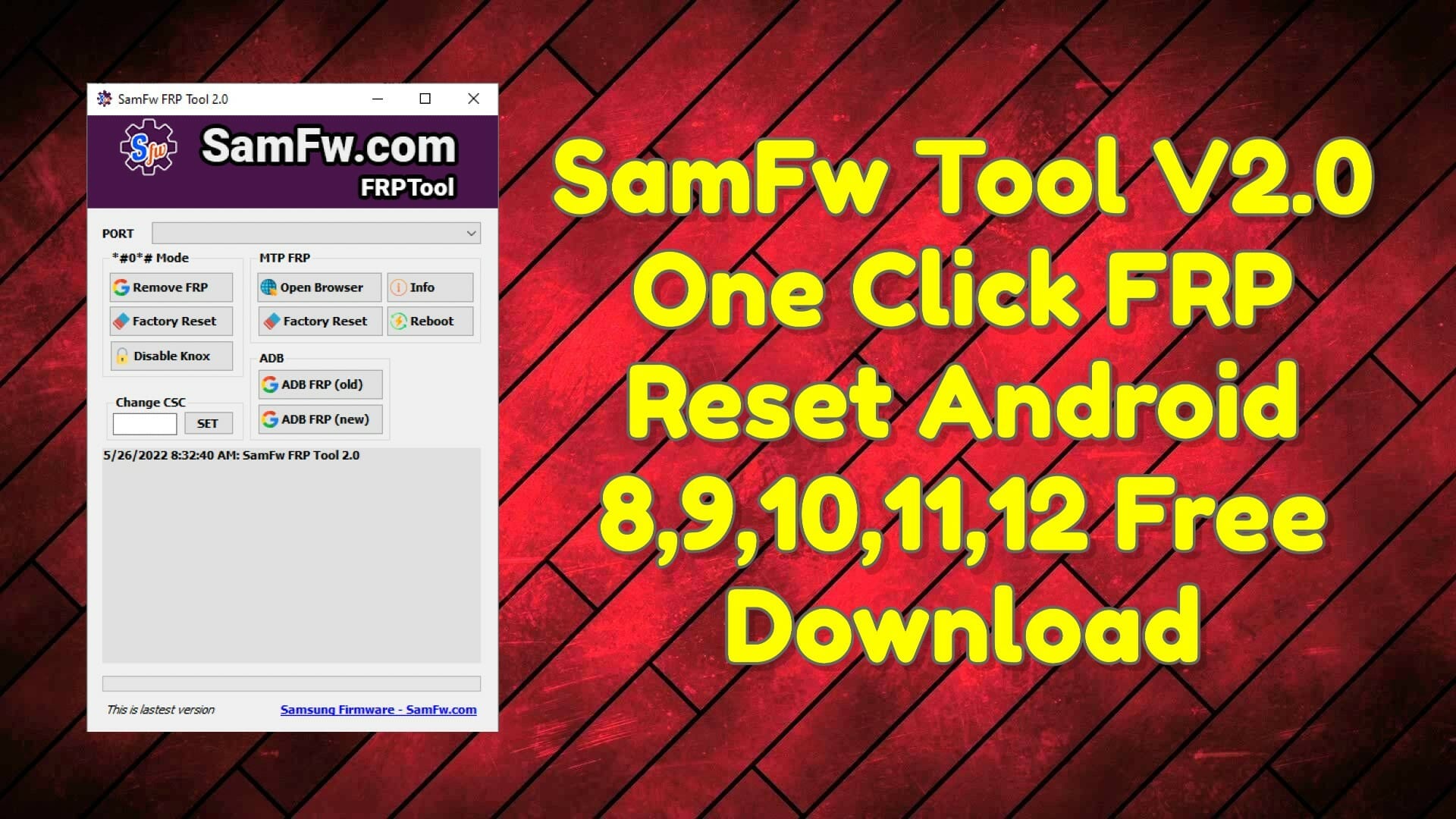 SamFw FRP Tool 2.0 - Remove Samsung FRP One Click Free Tool