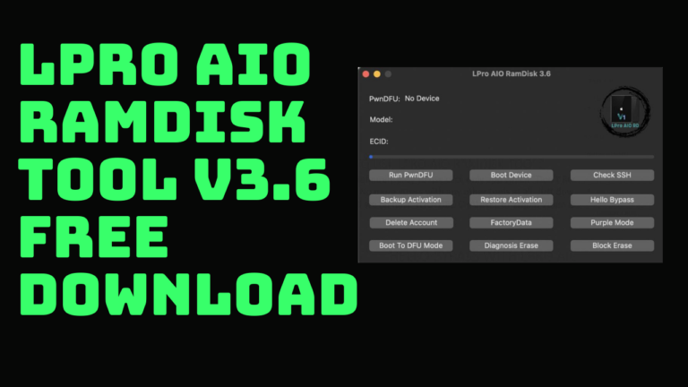 LPRO AIO Ramdisk Tool V3.6 Free Download