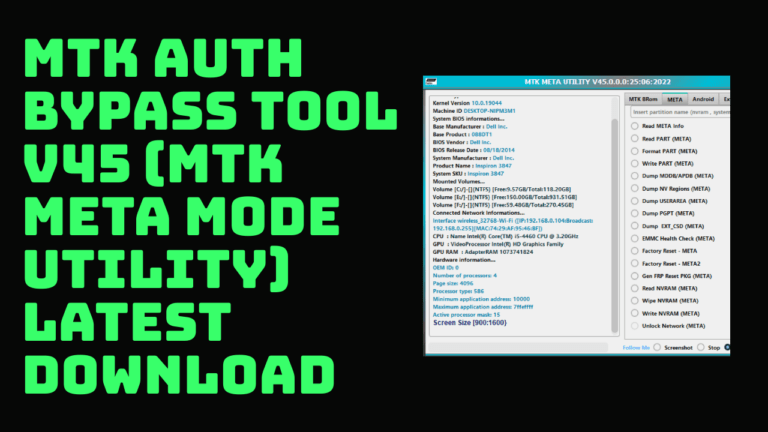 MTK Auth Bypass Tool V45 (MTK META MODE UTILITY) Latest Download