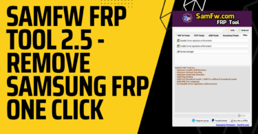 Download samfw frp tool 2. 5 - remove samsung frp one click