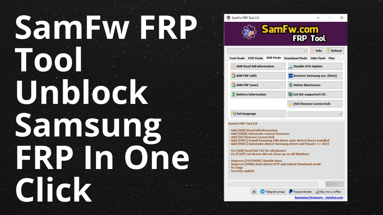SamFw FRP Tool 2.8 -One Click Remove Samsung FRP
