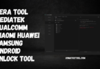 Tera Tool MediaTek Qualcomm Xiaomi Huawei Samsung Android Unlock Tool