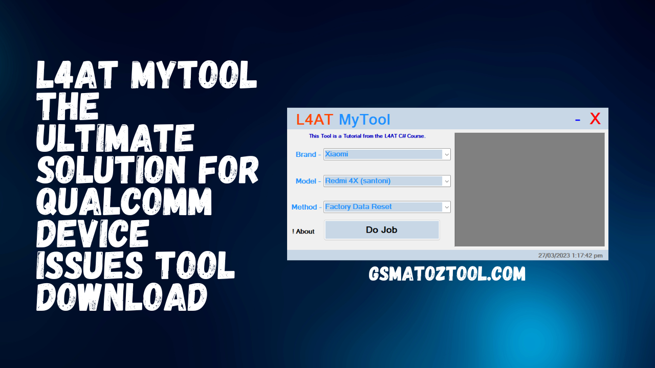 L4AT MyTool The Ultimate Solution for Qualcomm Device Issues Tool Download