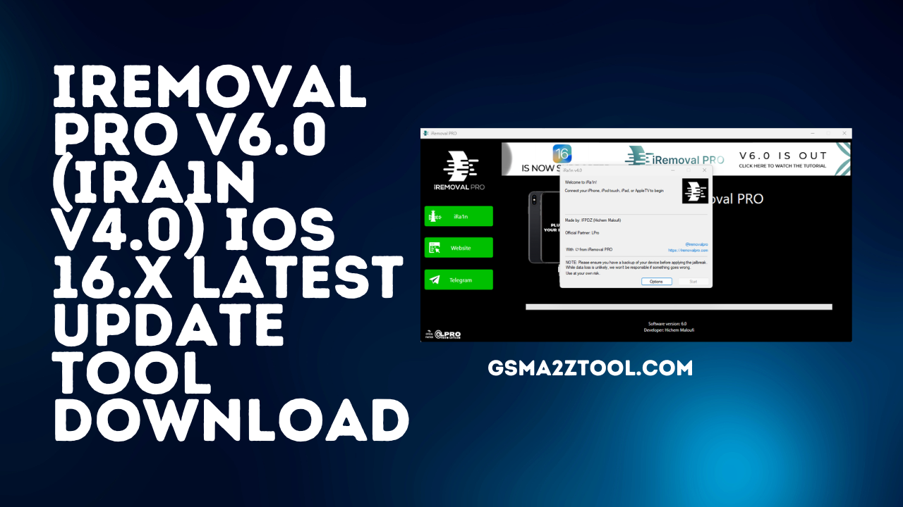 iRemoval PRO v6.0 (iRa1n v4.0) iOS 16.x Latest Update Tool Download