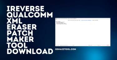 iReverse Qualcomm XML Eraser Patch Maker Tool Latest Version Download